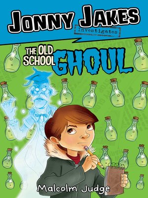cover image of Jonny Jakes Investigates the Old School Ghoul
